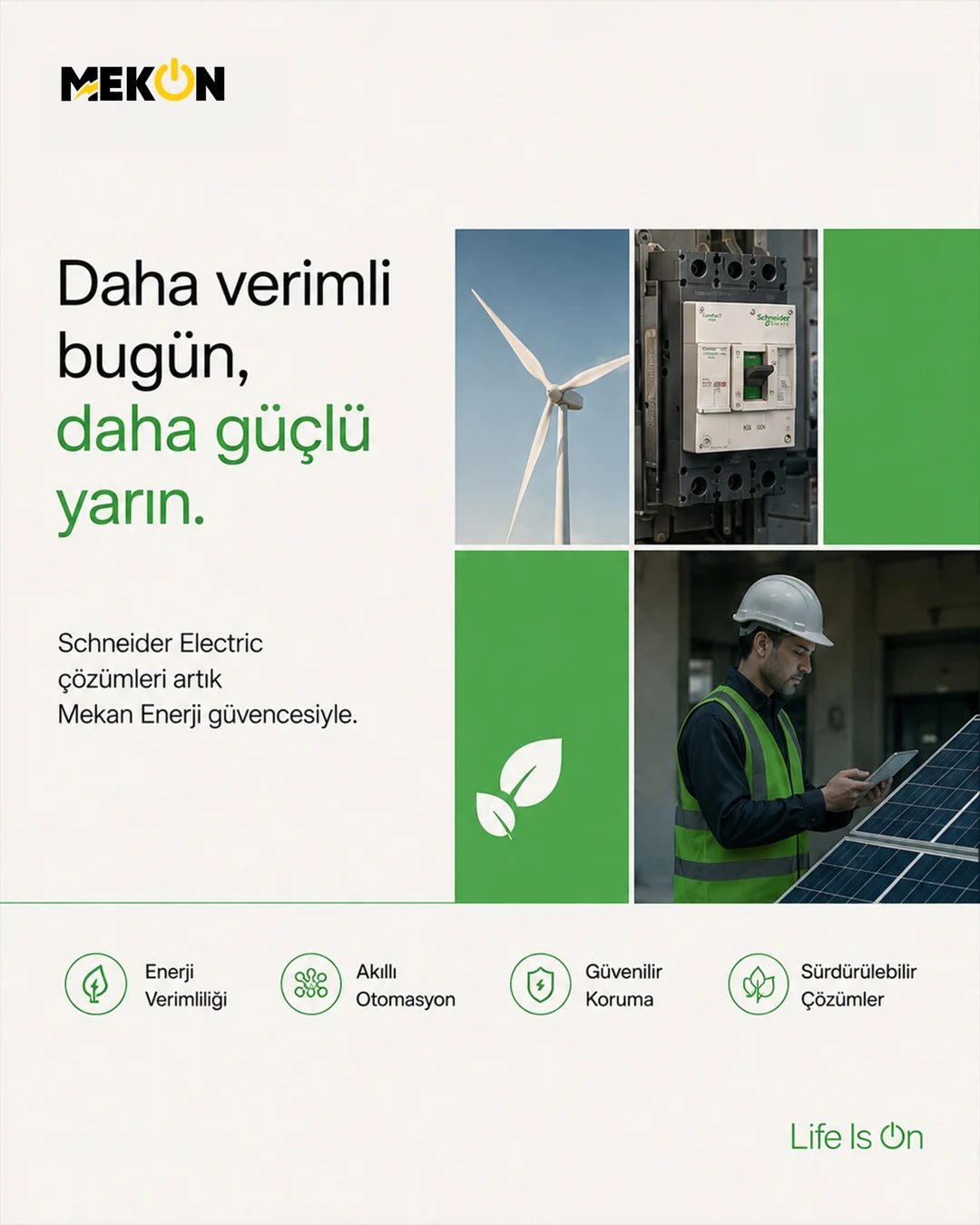 Daha verimli bugün, daha güçlü yarın.
